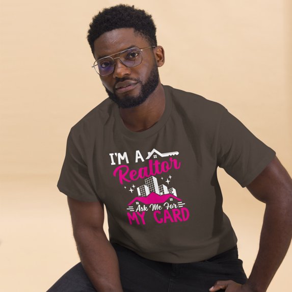 I'm A Realtor Real Estate Agent Broker Salesperson Graphic classic tee (Dark Chocolate, M)