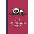 thumbnail image 1 of I'm A Skateboarding Panda: Great Fun Gift For Skaters, Skateboarders, Extreme Sport Lovers, & Skateboarding Buddies (Paperback), 1 of 1