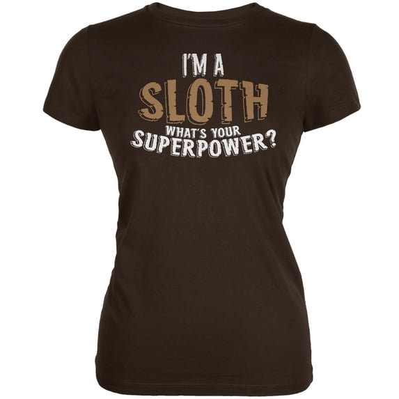 I'm A Sloth What's Your Superpower Brown Juniors Soft T-Shirt - 2X-Large