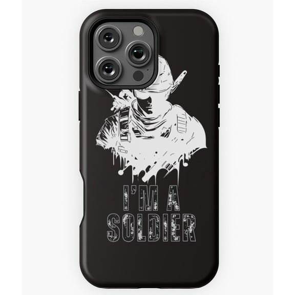 I'm A Soldier Military Phone Case for iPhone 16 15 14 13 12 11 Pro Max