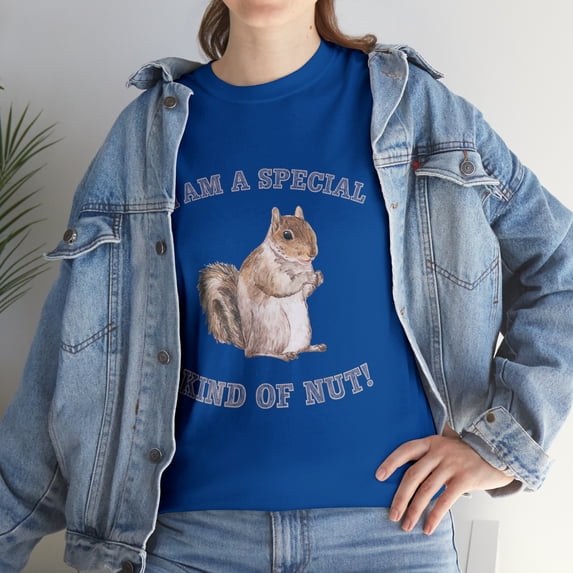 I'm A Special Kind of Nut Forest Animal Funny Squirrel T-Shirt