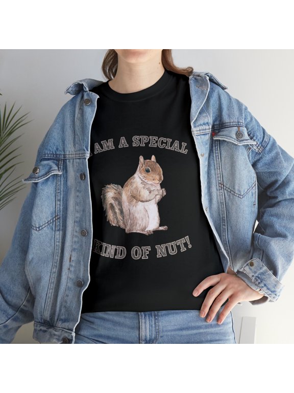 I'm A Special Kind of Nut Forest Animal Funny Squirrel T-Shirt