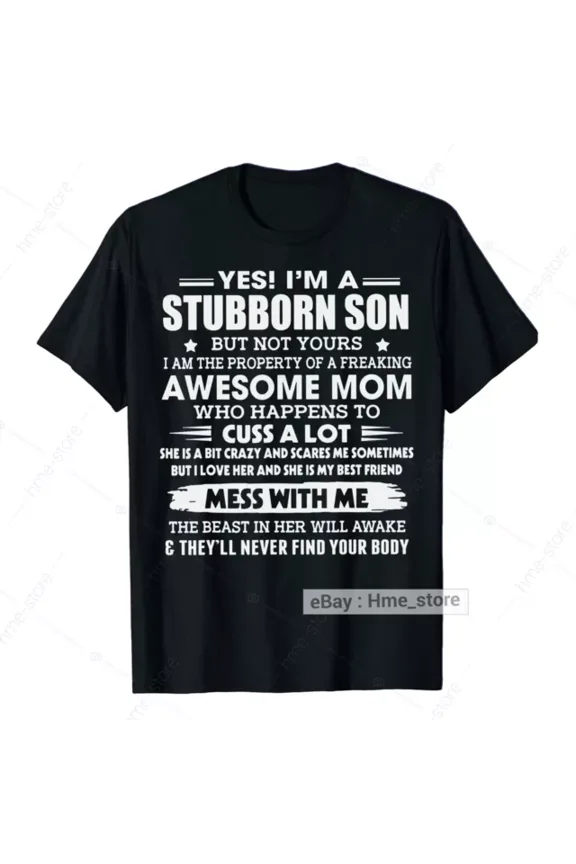 I'm A Stubborn Son T-shirt From Awesome Mom Funny Mother Son Tee Gifts For Boys