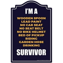 I'm A Survivor Novelty Sign | Indoor/Outdoor | Funny Home Decor for Garages, Living Rooms, Bedroom, Offices | SignMission personalized gift