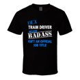 I'm A Train Driver Badass Official Job Title Funny Occupation Worn Look