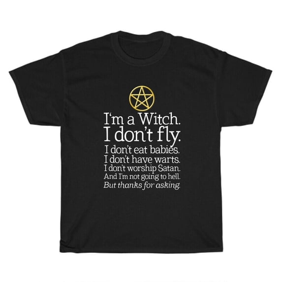 I'm A Witch I Don't Fly Wicca Wiccan Pagan T-Shirt Unisex Funny Tee Gift NEW