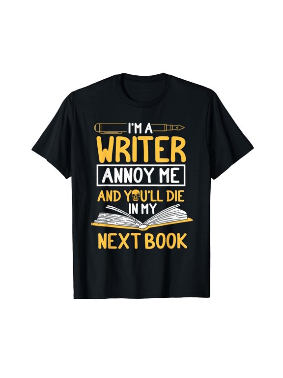 I'm A Writer Author Writing Book Novelist Editor Wordsmith T-Shirt