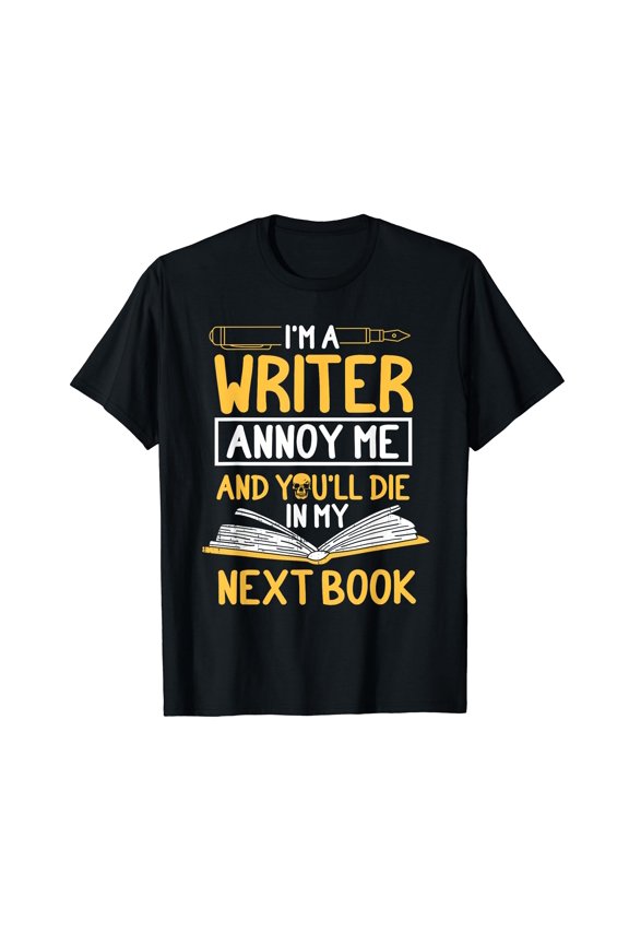 I'm A Writer Author Writing Book Novelist Editor Wordsmith T-Shirt