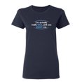 thumbnail image 1 of I'm Actually Really Nice Sarcastic Novelty Gift Idea Adult Humor Funny Women's Casual Tees, 1 of 3