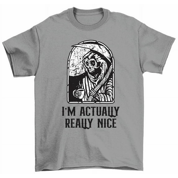 I'm Actually Really Nice T-Shirt Funny Grim Reaper Tees