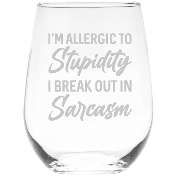C&M Personal Gifts 17 oz I'm Allergic to Stupidity I Break Out in Sarcasm Funny Sarcastic Stemless Wine Glass