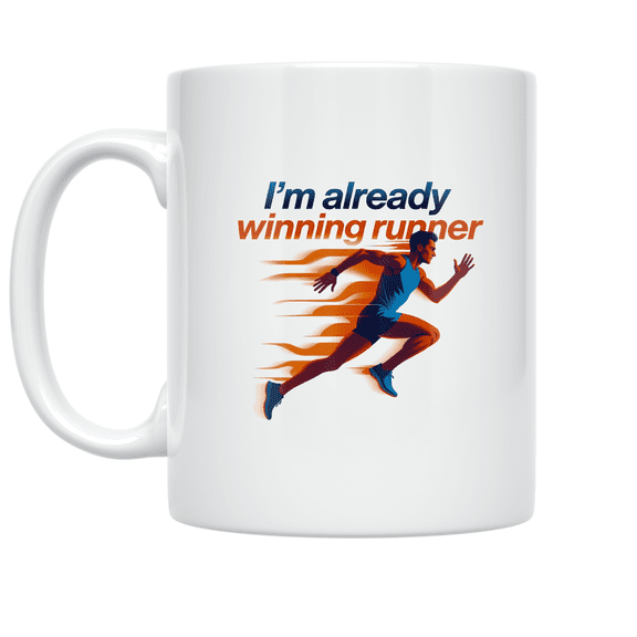 Im Already Winning Runner - Running Enthusiast - 11 oz Ceramic Coffee Mug