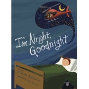 Im Alright, Goodnight, Hardcover