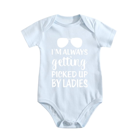 I'm Always Getting Picked Up By Ladies Baby Bodysuit Funny Cute Newborn Romper Clothing Baby Blue-style 9-12M