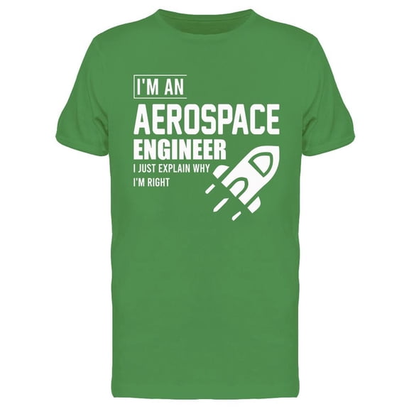 I'm An Aerospace Engineer Design Tee Men's -Image by Shutterstock