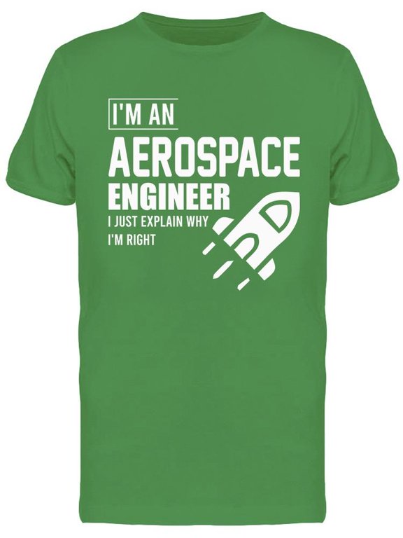 I'm An Aerospace Engineer Design Tee Men's -Image by Shutterstock