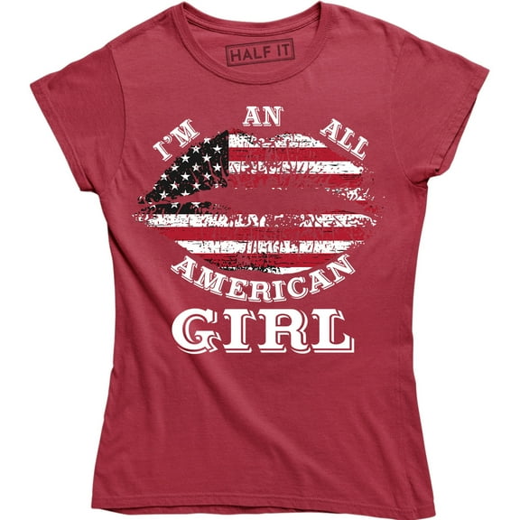 I'm An All American Girl Women's USA Ladies 4th July USA Flag Lips T-Shirt