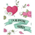 thumbnail image 1 of I'm An Amazing Hooker: Hobby Projects DIY Craft Pattern Organizer Needle Inventory (Paperback), 1 of 1