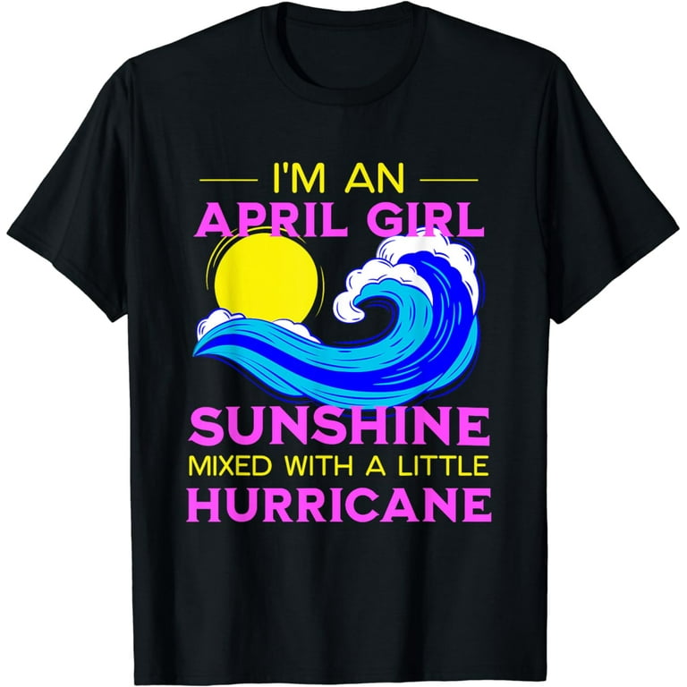 April Girl Facts T-Shirt April Girl Facts T-Shirt