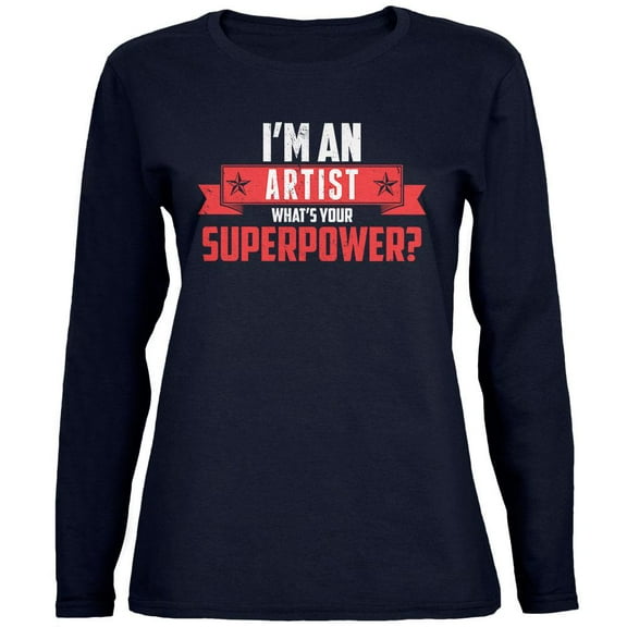I'm An Artist What's Your Superpower Navy Womens Long Sleeve T-Shirt - Large