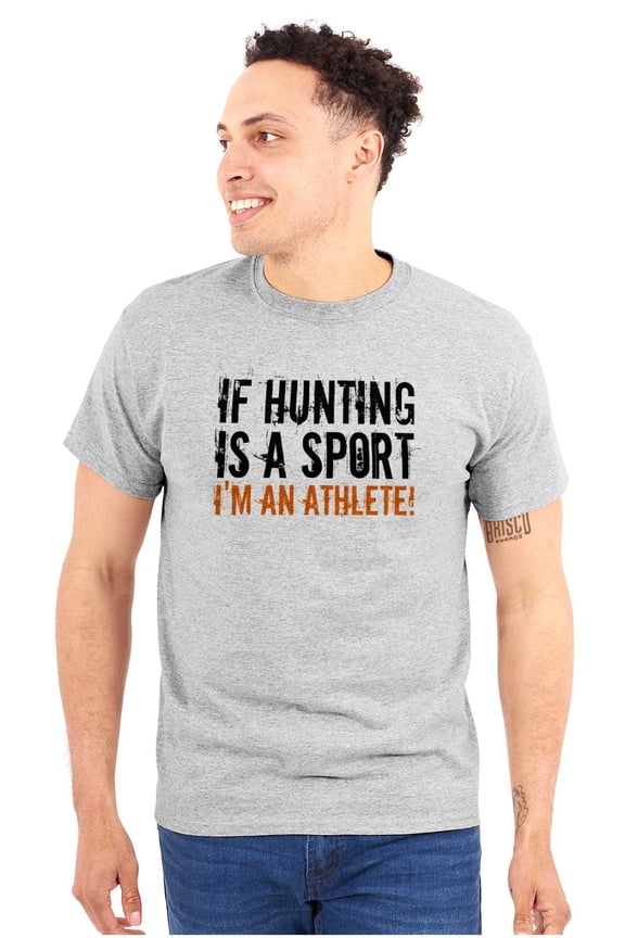 I'm An Athlete Funny Hunting Hunter Men's Graphic T Shirt Tees Brisco Brands X