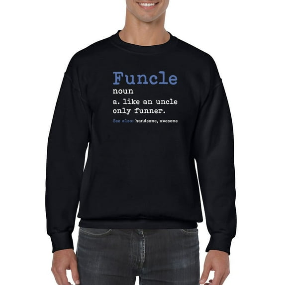I'm An Awesome And Funny Uncle Sweatshirt Men -GoatDeals Designs, Male Small