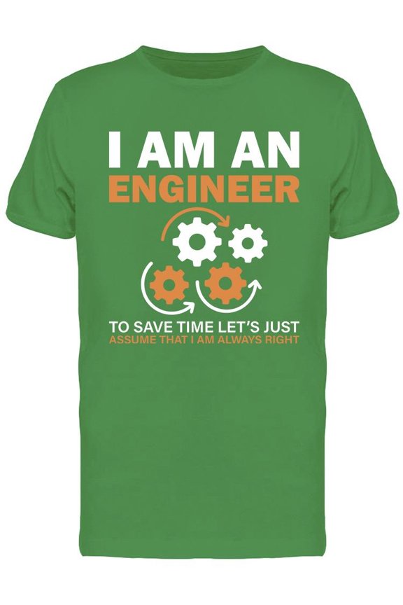 I'm An Engineer Funny Quote Tee Men's -Image by Shutterstock