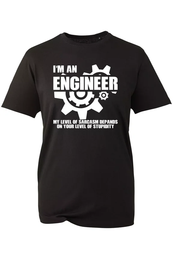 I'm An Engineer T-Shirt My Level Of Sarcasm Depends On Your Level Of Stupidity
