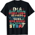 thumbnail image 1 of I'm An STNA State Tested Nursing Assistant STNA Nurse T-Shirt, 1 of 4