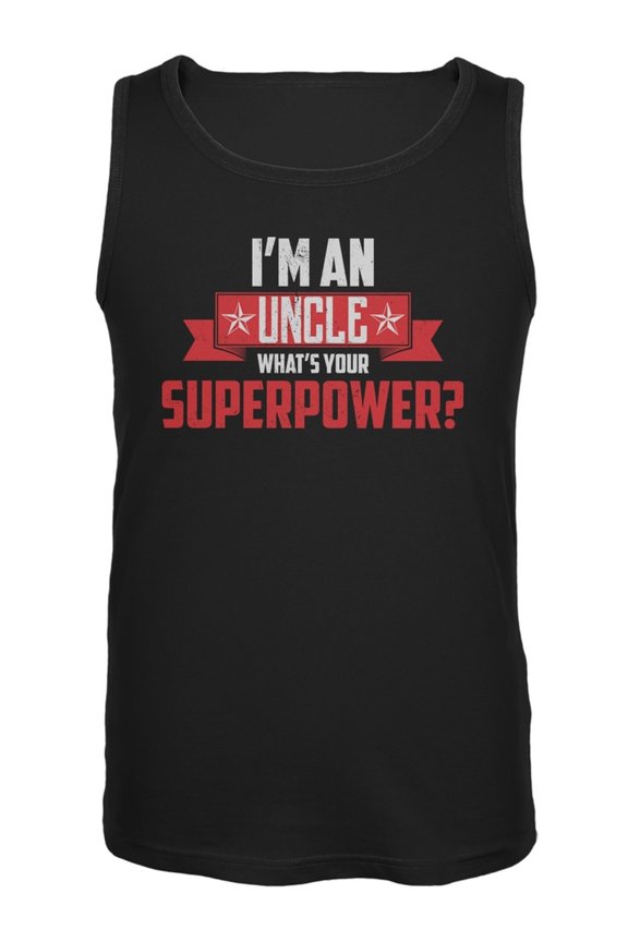 I'm An Uncle What's Your Superpower Black Adult Tank Top - Large