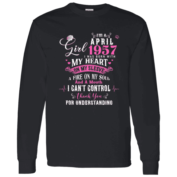 I'm April Girl 1957 69th Birthday Vintage 69 Years Old Bday Long Sleeve Shirt