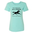 thumbnail image 1 of I'm As Healthy As A Horse Womens crewneck tee, 1 of 3