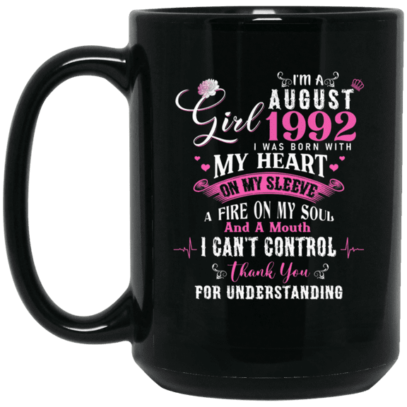 I'm August Girl 1992 34th Birthday Gift Mug Coffee, 34 Years Old Bday Black Mug 15oz