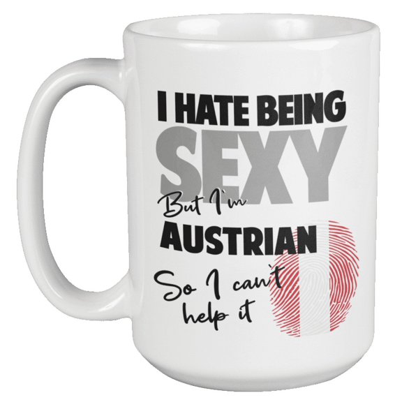 I'm Austrian. So I Can't Help It. Coffee & Tea Gift Mug (15oz)