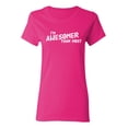thumbnail image 1 of I'm Awesomer Than Most Sarcastic Novelty Gift Idea Adult Humor Funny Women's Casual Tees, 1 of 3