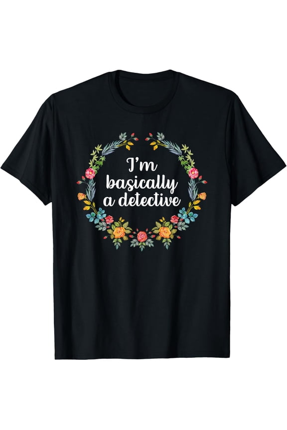 I'm Basically A Detective Shirt Murderino Shirt True Crime T-Shirt