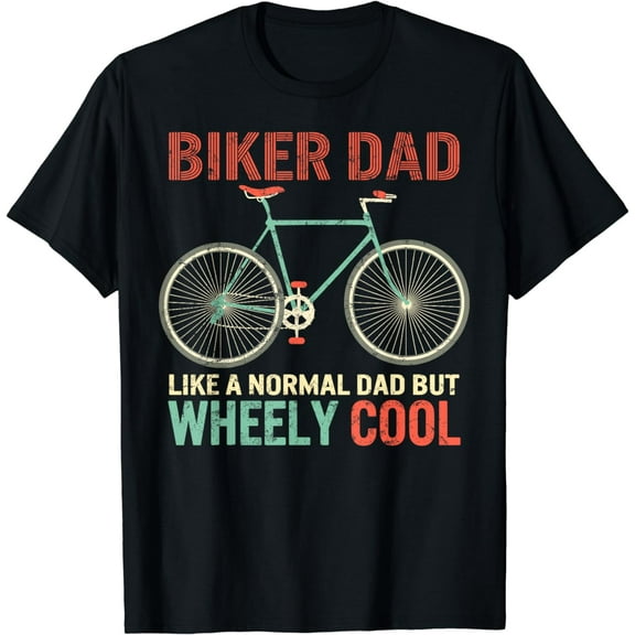 I'm Biker Dad Fathers Day Wheely Cooler bicycle Bike cycling T-Shirt