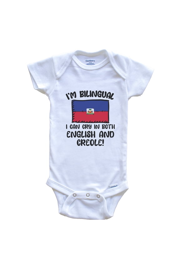 I'm Bilingual I Can Cry in Both English and Creole Funny Haitian Flag Baby Bodysuit - Haiti One Piece, 0-3 months white