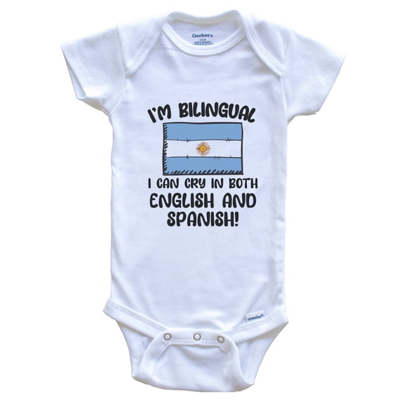 I'm Bilingual I Can Cry In Both English And Spanish Funny Argentinian Flag Baby Bodysuit - Argentina One Piece