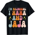 thumbnail image 1 of I'm Bilingual I Haha and Jaja Hispanic Teacher T-Shirt, 1 of 4