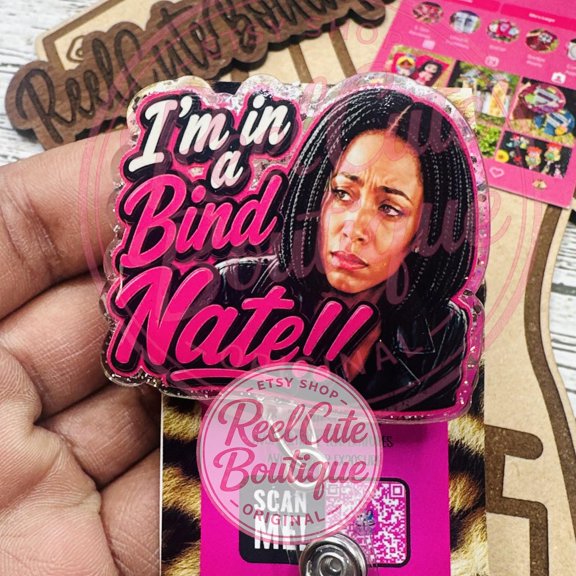 Im Bind Nate Not Glitter Badge Reel: Funny Nurse ID Holder