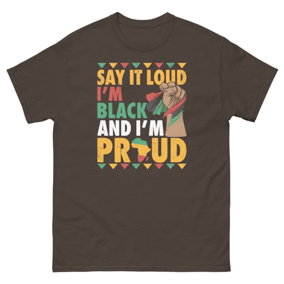 I'm Black And I'm Proud Black History Month Juneteenth Graphic classic tee (Dark Chocolate, 2XL)
