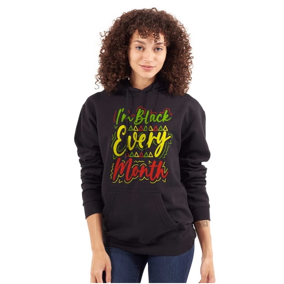 I'm Black Every Month Empowerment Women Plus Size Graphic Pullover Hoodie Brisco Brands 5X