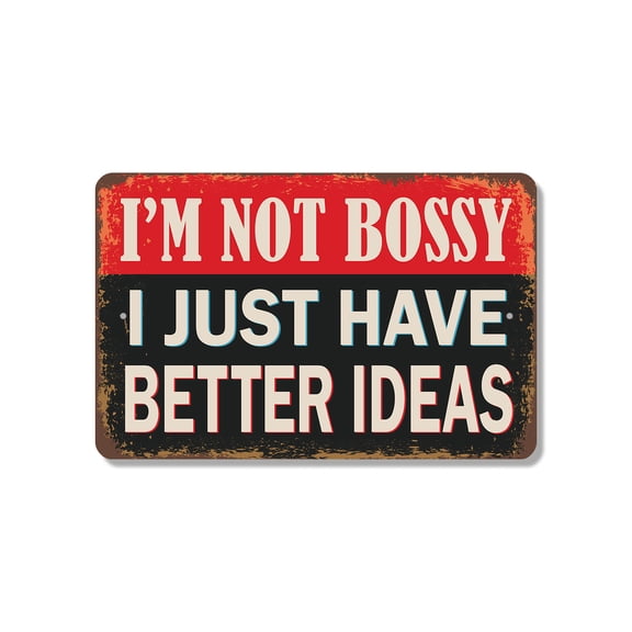 I’m Not Bossy I Just Have Better Ideas 8 Inch x 12 Inch Plastic Sign Leadership With Extra Volume Durable Weatherproof Perfect for Offices Classrooms Home Desks Fun Gift for Managers