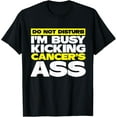 thumbnail image 1 of I'm Busy Kicking Cancer's Ass | Cancer Awareness T-Shirtmen and women can wear, black, white, gifts.S,M,L,XL,2XL,3XL,1211XL, 1 of 4