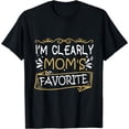 thumbnail image 1 of I'm Clearly Mom's Favorite Son or Daughter T-Shirt, 1 of 4