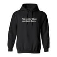 thumbnail image 1 of I'm Cooler Than Anybody Here Sarcastic Novelty Gift Idea Adult Humor Funny Men's Hoodies, 1 of 2