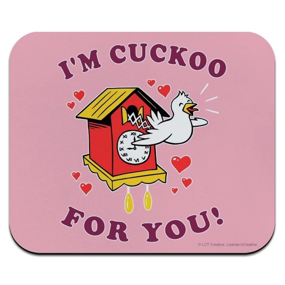 I'm Cuckoo for You Crazy Clock Funny Humor Low Profile Thin Mouse Pad Mousepad