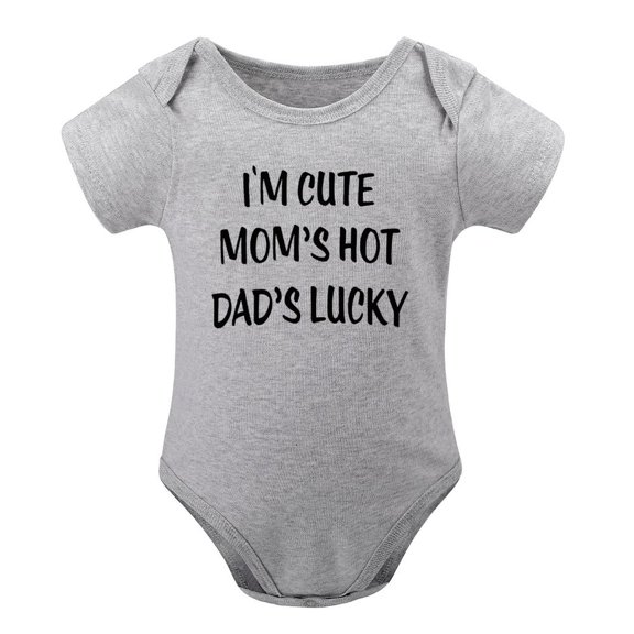 I'm Cute, Mom's Hot, Dad's Lucky Baby Bodysuit Adorable Unisex Romper Boy Newborn Clothes Gray-style-1 6months