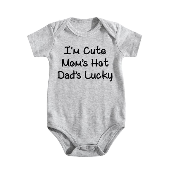 I'm Cute, Mom's Hot, Dad's Lucky Baby Bodysuit Funny Adorable Outfit Romper Clothing Light Gray-style-1 9-12M